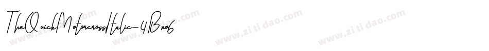 TheQuickMotorcrossItalic-4Bno6字体转换