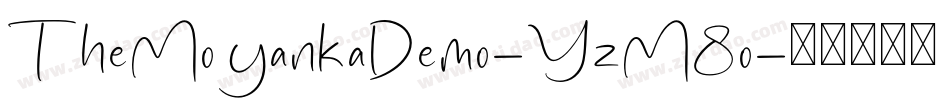 TheMoyankaDemo-YzM8o字体转换