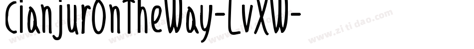 CianjurOnTheWay-LvXW字体转换