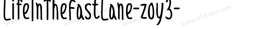LifeInTheFastLane-zoy3字体转换