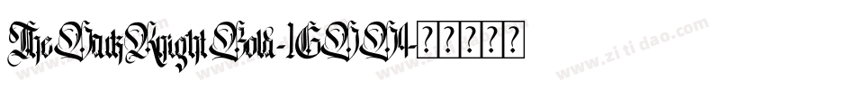 TheDarkKnightBold-1GDD4字体转换