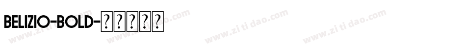 Belizio-Bold字体转换