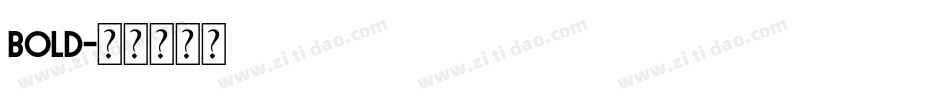 Bold字体转换