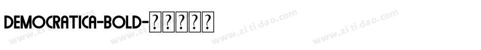 Democratica-Bold字体转换
