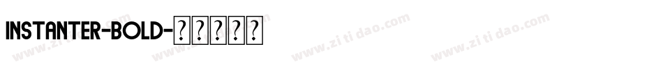 Instanter-Bold字体转换