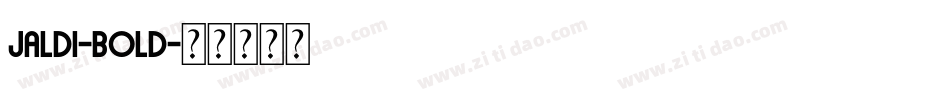 Jaldi-Bold字体转换