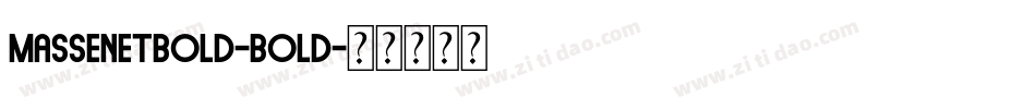 MassenetBold-Bold字体转换