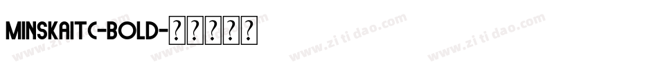 MinskaITC-Bold字体转换