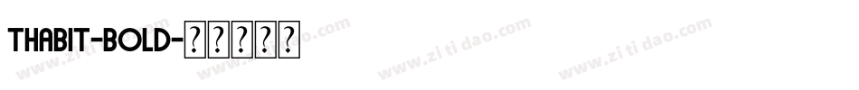 Thabit-Bold字体转换