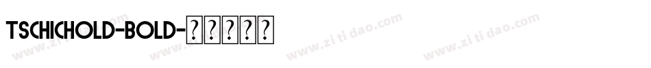 Tschichold-Bold字体转换