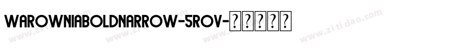WarowniaBoldNarrow-5ROV字体转换