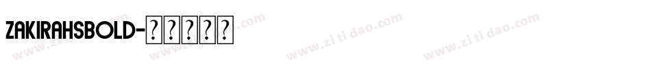 ZakirahsBold字体转换