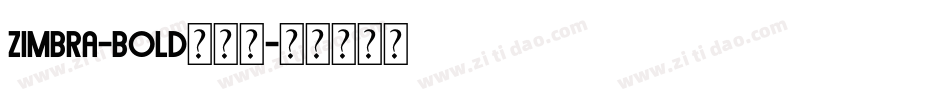 Zimbra-Bold转换器字体转换