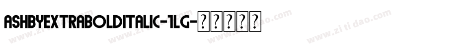 AshbyExtraBoldItalic-1lg字体转换