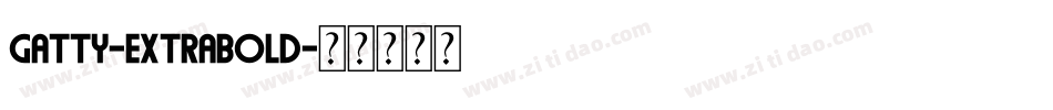 Gatty-ExtraBold字体转换