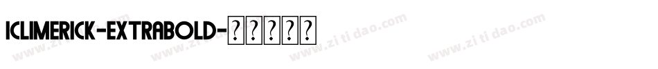 Iclimerick-ExtraBold字体转换