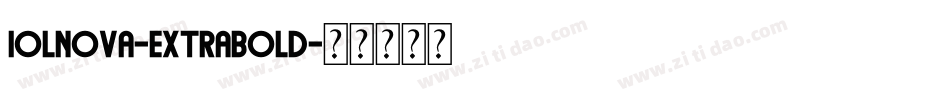 Iolnova-ExtraBold字体转换