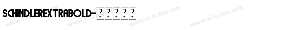 SchindlerExtraBold字体转换