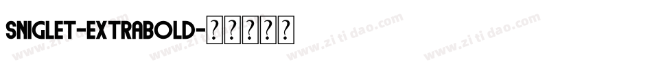 Sniglet-ExtraBold字体转换