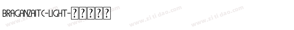 BraganzaITC-Light字体转换