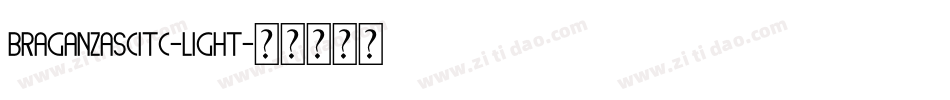 BraganzaSCITC-Light字体转换
