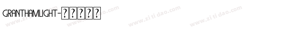 GranthamLight字体转换