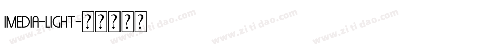 Imedia-Light字体转换