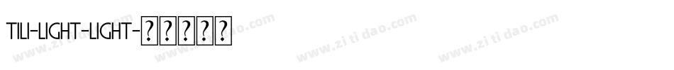 Tili-Light-Light字体转换