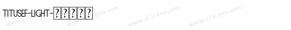 TitusEF-Light字体转换