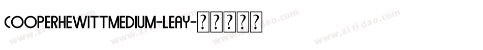 CooperhewittMedium-Leay字体转换