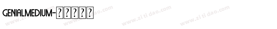 GenialMedium字体转换
