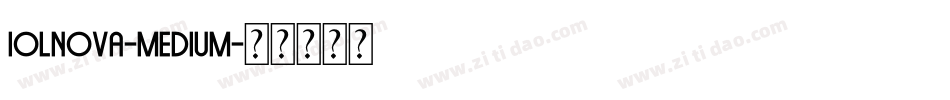 Iolnova-Medium字体转换