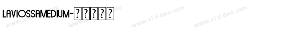 LaviossaMedium字体转换