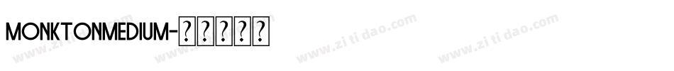 MonktonMedium字体转换