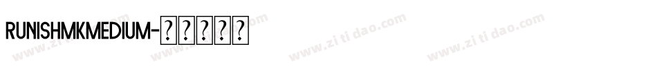 RunishMKMedium字体转换