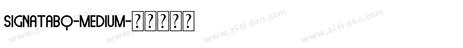 SignataBQ-Medium字体转换
