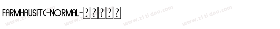FarmhausITC-Normal字体转换
