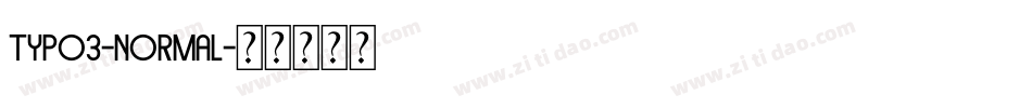 typo3-Normal字体转换
