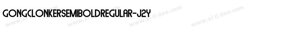 GongclonkerSemiboldRegular-j2yR字体转换