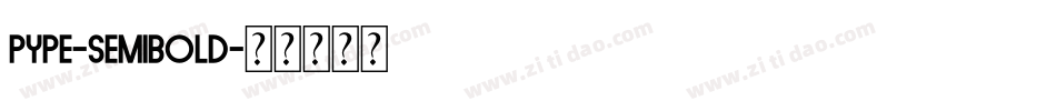 Pype-Semibold字体转换