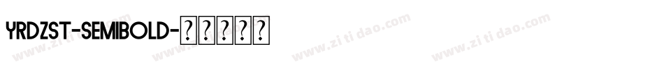 YRDZST-Semibold字体转换