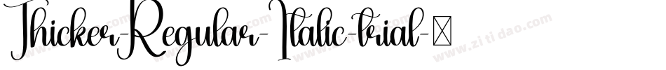 Thicker-Regular-Italic-trial字体转换
