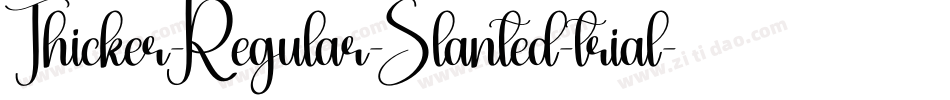 Thicker-Regular-Slanted-trial字体转换