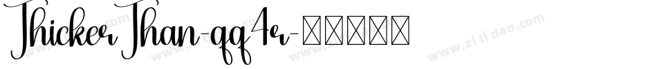 ThickerThan-qq4r字体转换