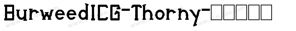 BurweedICG-Thorny字体转换