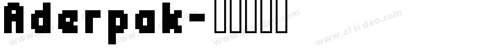 Aderpak字体转换