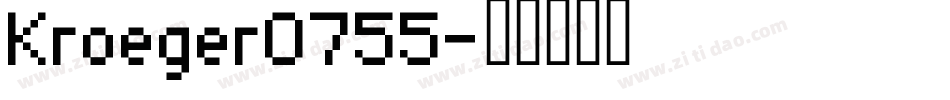Kroeger0755字体转换