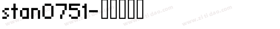 stan0751字体转换
