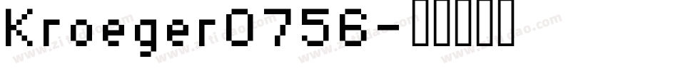 Kroeger0756字体转换