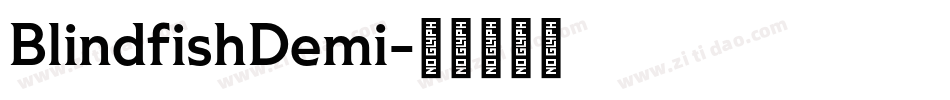 BlindfishDemi字体转换